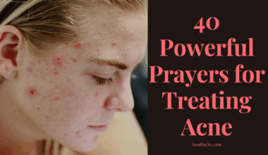 40 Powerful Prayers for Treating Acne