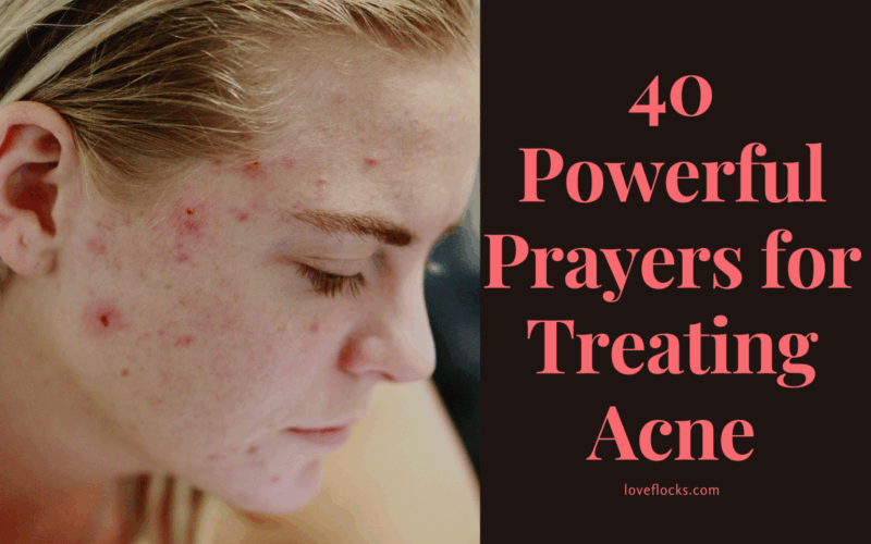 40 Powerful Prayers for Treating Acne