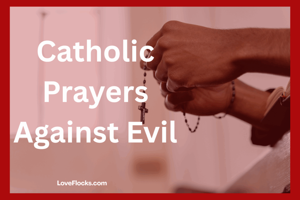 Catholic Prayers Against Evil