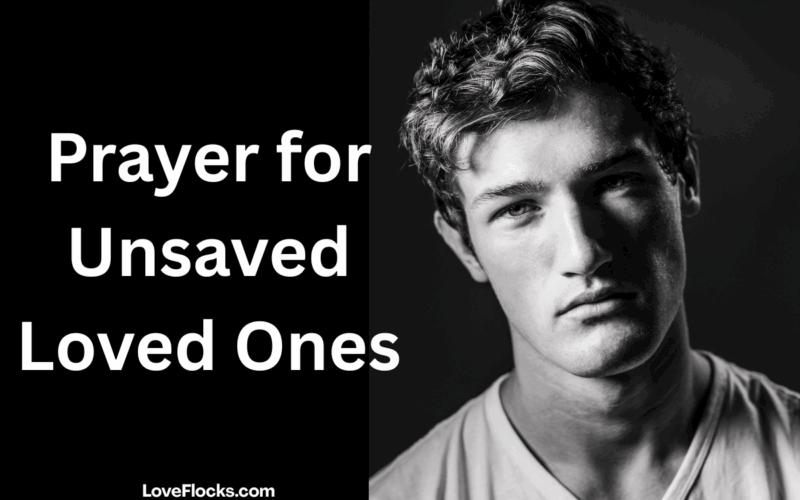Prayer for Unsaved Loved Ones