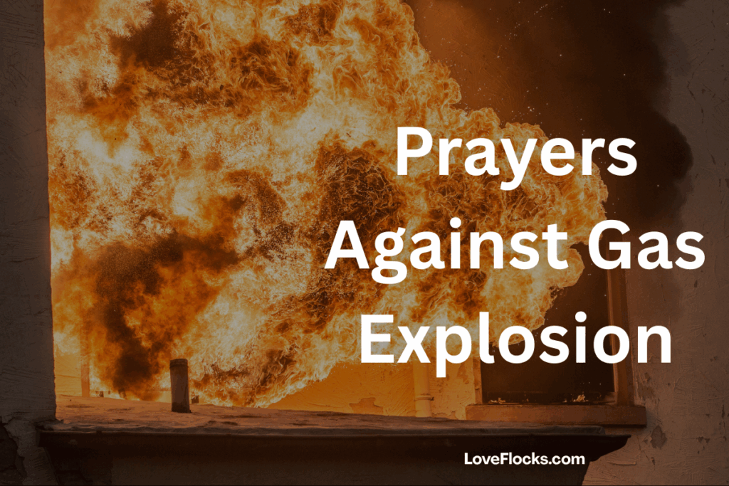 Prayers Against Gas Explosion