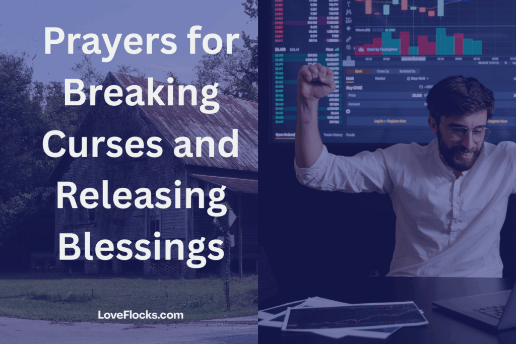 Prayers for Breaking Curses and Releasing Blessings