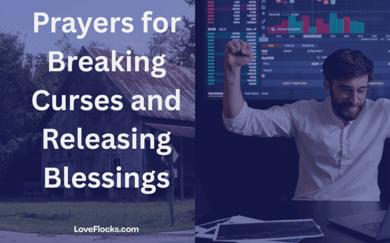 Prayers for Breaking Curses and Releasing Blessings