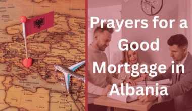 Prayers for a Good Mortgage in Albania