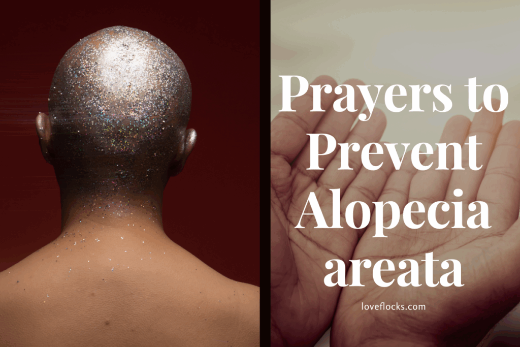 Prayers to Prevent Alopecia Areata