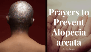 Prayers to Prevent Alopecia Areata