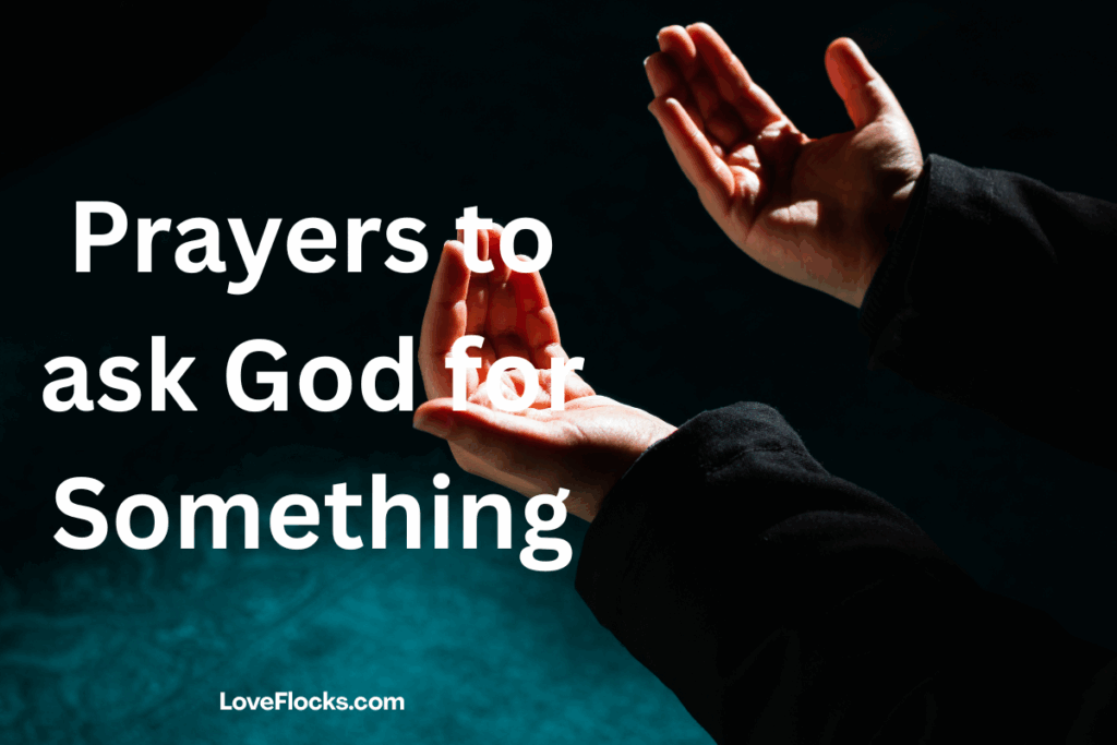 Prayers to ask God for Something