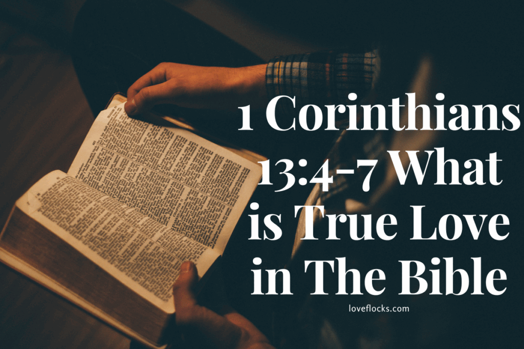 1 Corinthians 13:4-7 What is True Love in The Bible