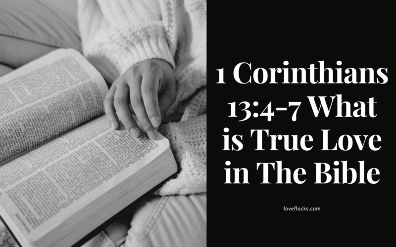 1 Corinthians 13:4-7 What is True Love in The Bible