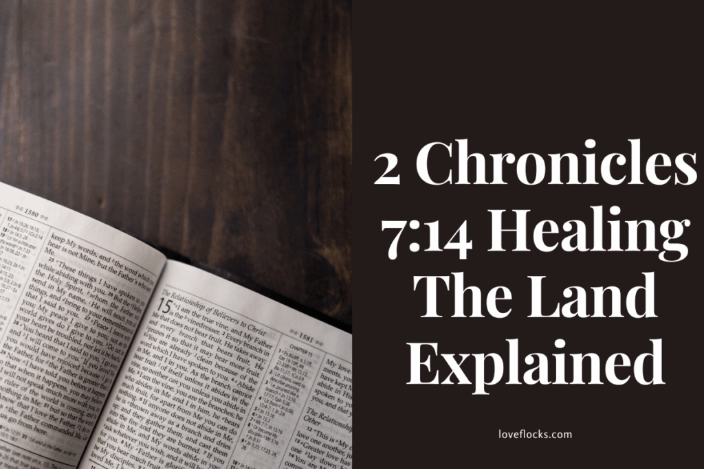 2 Chronicles 7:14 Healing The Land Explained