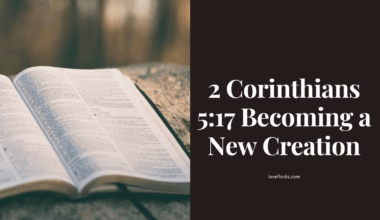 2 Corinthians 5:17 Becoming a New Creation