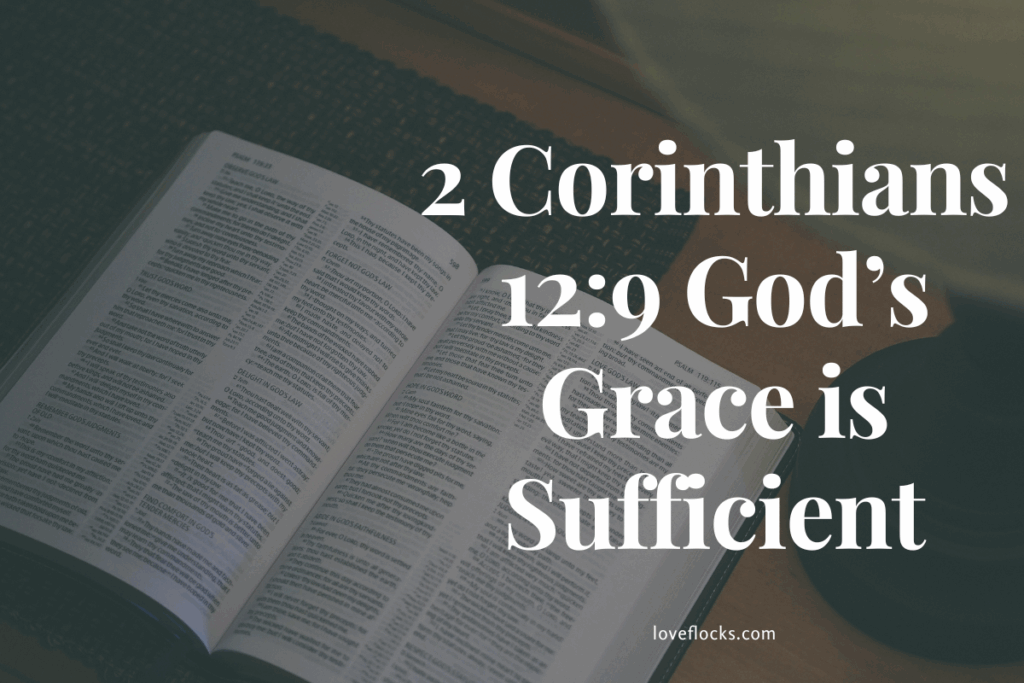 2 Corinthians 12:9 God’s Grace is Sufficient