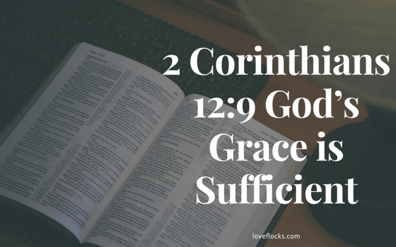 2 Corinthians 12:9 God’s Grace is Sufficient
