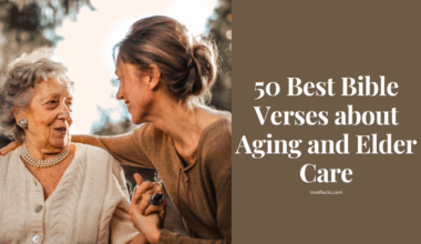 50 Best Bible Verses about Aging and Elder Care
