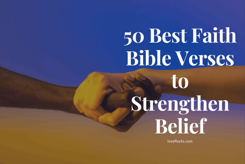 50 Best Faith Bible Verses to Strengthen Belief