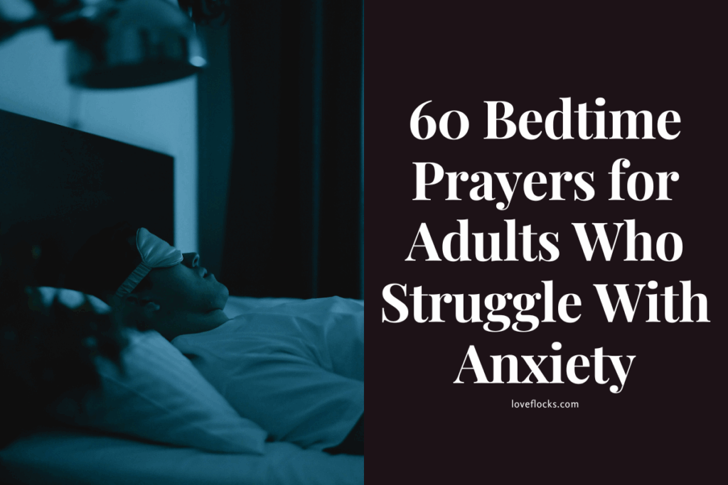 60 Bedtime Prayers for Adults Who Struggle With Anxiety