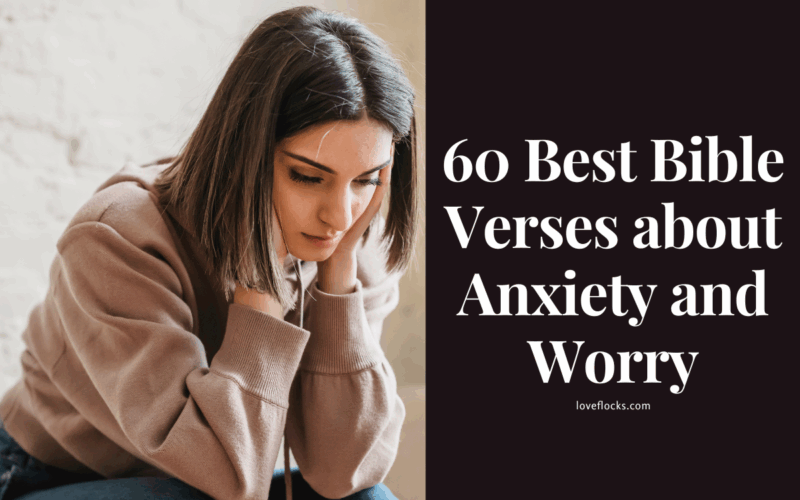 60 Best Bible Verses about Anxiety and Worry