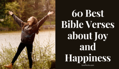 60 Best Bible Verses about Joy and Happiness