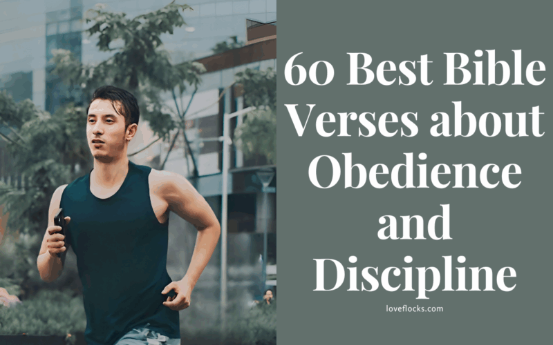 60 Best Bible Verses about Obedience and Discipline