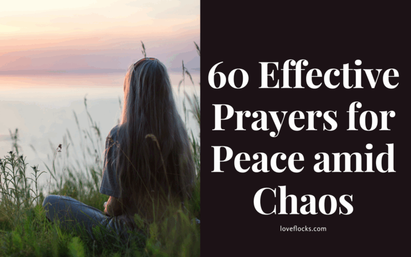 60 Effective Prayers for Peace amid Chaos