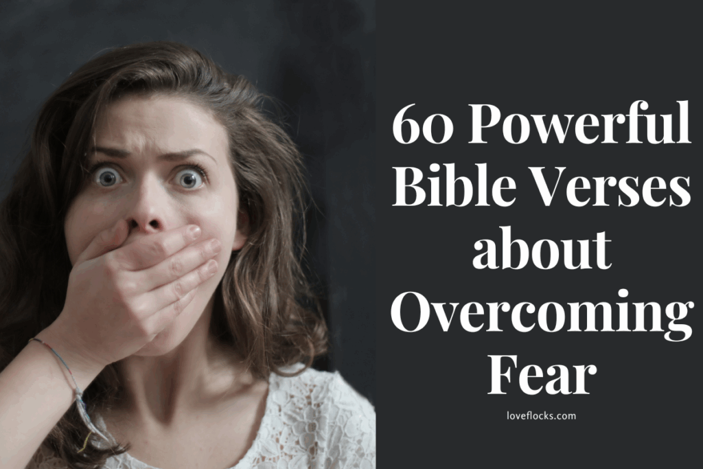 60 Powerful Bible Verses about Overcoming Fear