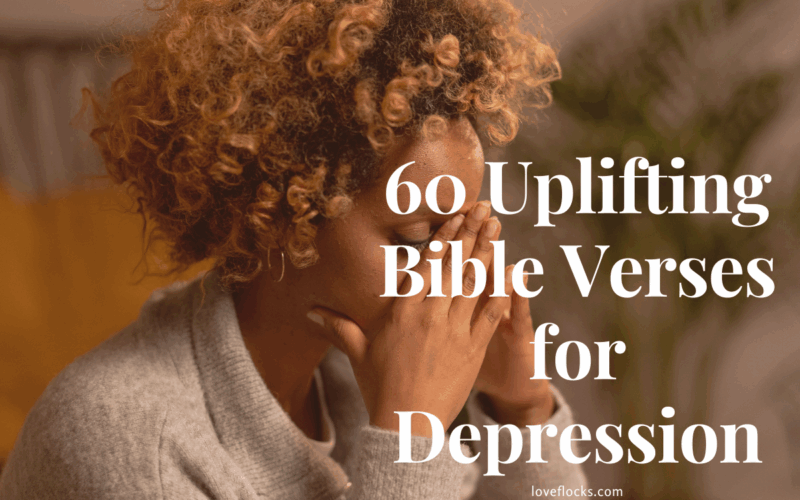 60 Uplifting Bible Verses for Depression