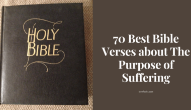 70 Best Bible Verses about The Purpose of Suffering