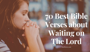 70 Best Bible Verses about Waiting on The Lord
