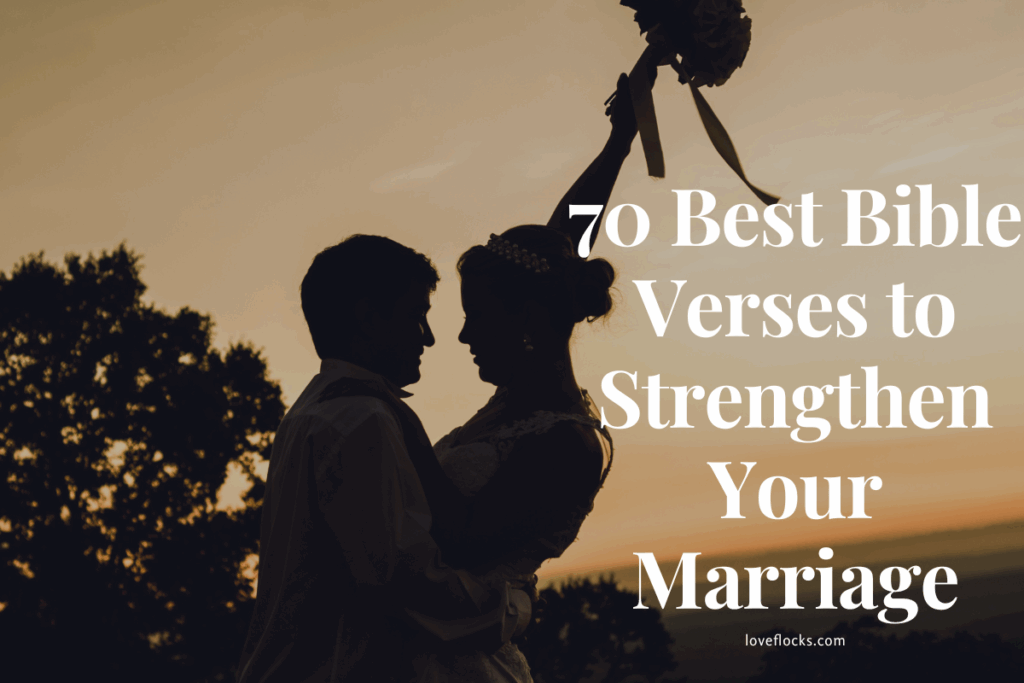 70 Best Bible Verses to Strengthen Your Marriage