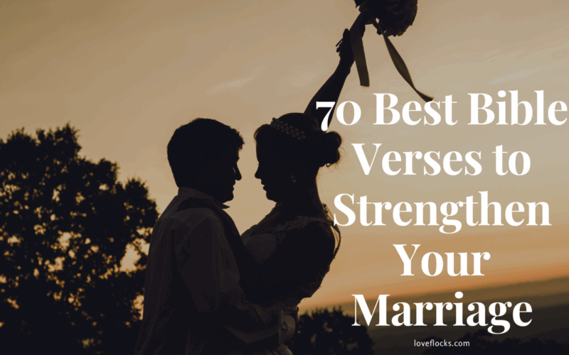 70 Best Bible Verses to Strengthen Your Marriage