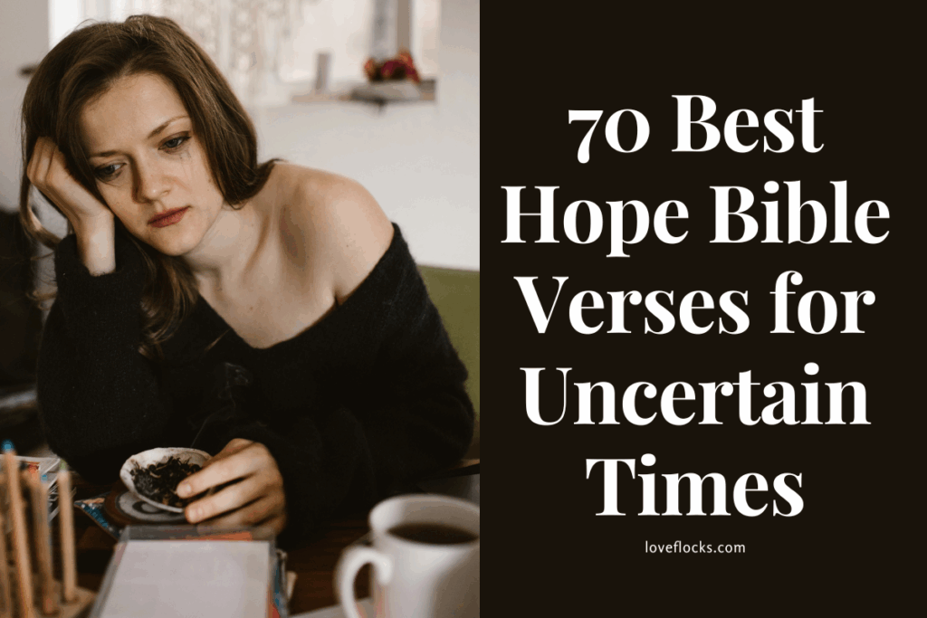 70 Best Hope Bible Verses for Uncertain Times
