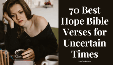 70 Best Hope Bible Verses for Uncertain Times