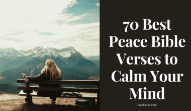 70 Best Peace Bible Verses to Calm Your Mind