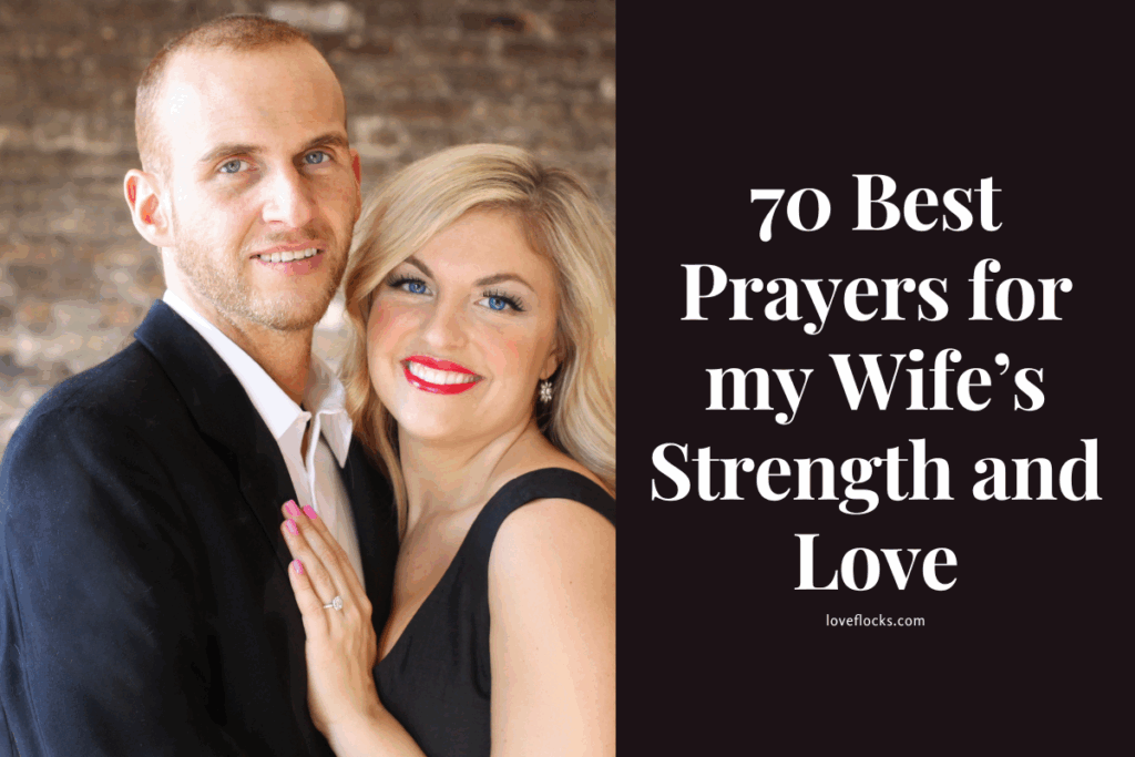 70 Best Prayers for my Wife’s Strength and Love