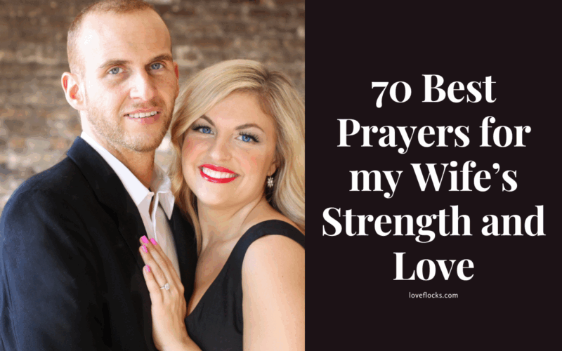70 Best Prayers for my Wife’s Strength and Love
