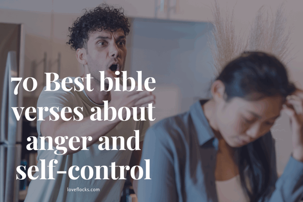 70 Best bible verses about anger and self-control