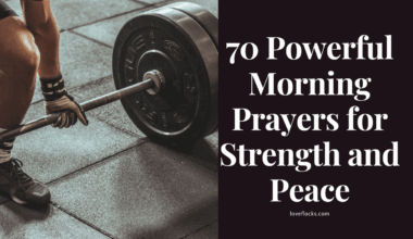 70 Powerful Morning Prayers for Strength and Peace