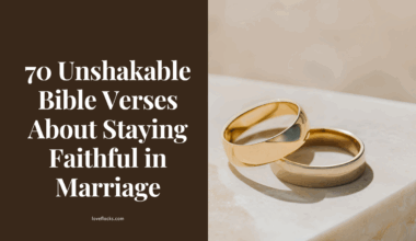 Bible Verses About Staying Faithful in Marriage