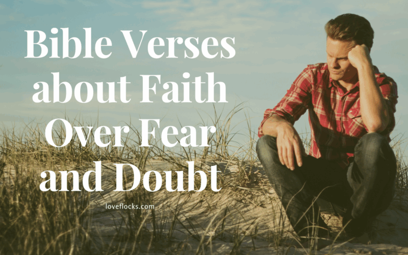 Bible Verses about Faith Over Fear and Doubt
