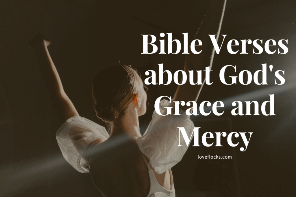 Bible Verses about God's Grace and Mercy