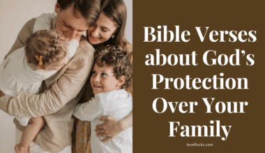 Bible Verses about God’s Protection Over Your Family