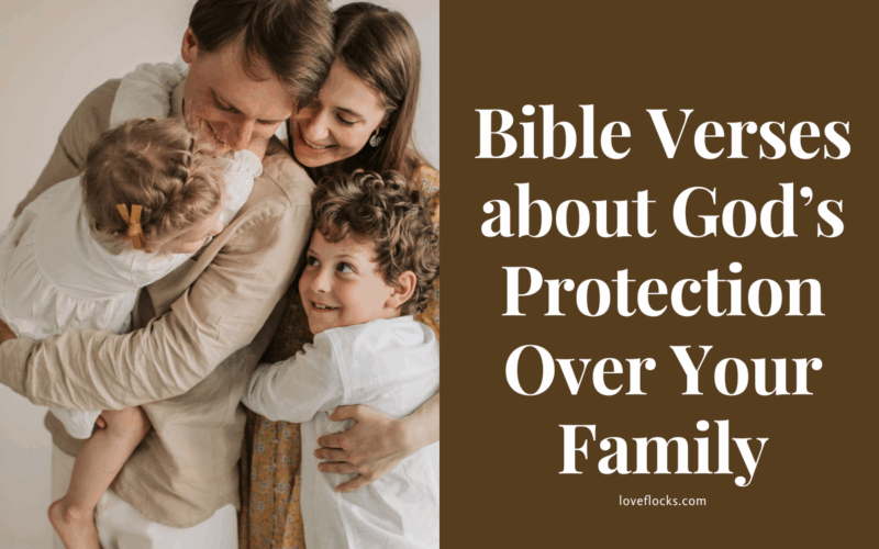 Bible Verses about God’s Protection Over Your Family