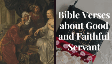 Bible Verses about Good and Faithful Servant