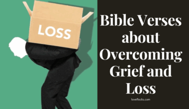 Bible Verses about Overcoming Grief and Loss