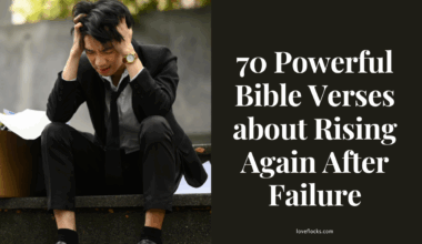 70 Powerful Bible Verses about Rising Again After Failure