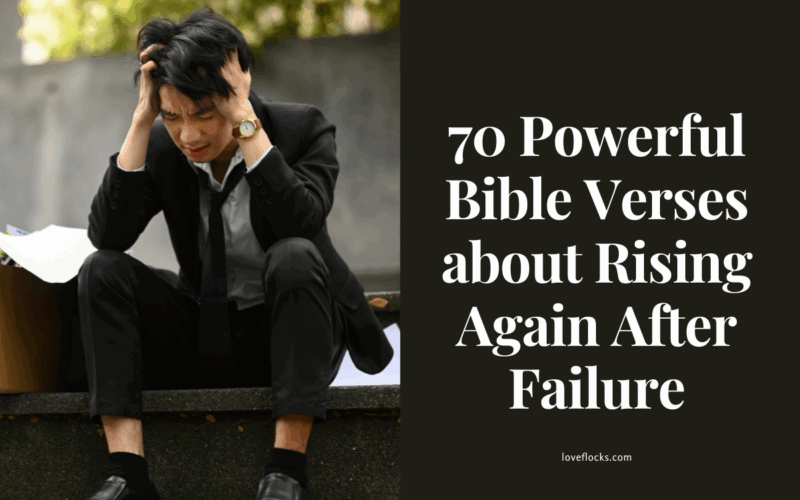 70 Powerful Bible Verses about Rising Again After Failure