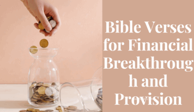 Bible Verses for Financial Breakthrough and Provision