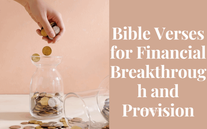 Bible Verses for Financial Breakthrough and Provision