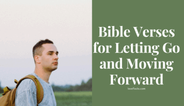 Bible Verses for Letting Go and Moving Forward