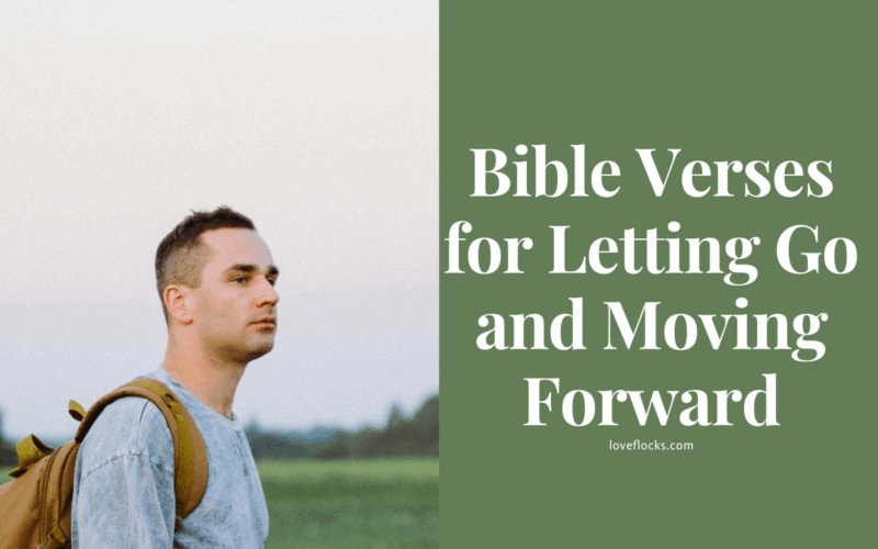 Bible Verses for Letting Go and Moving Forward